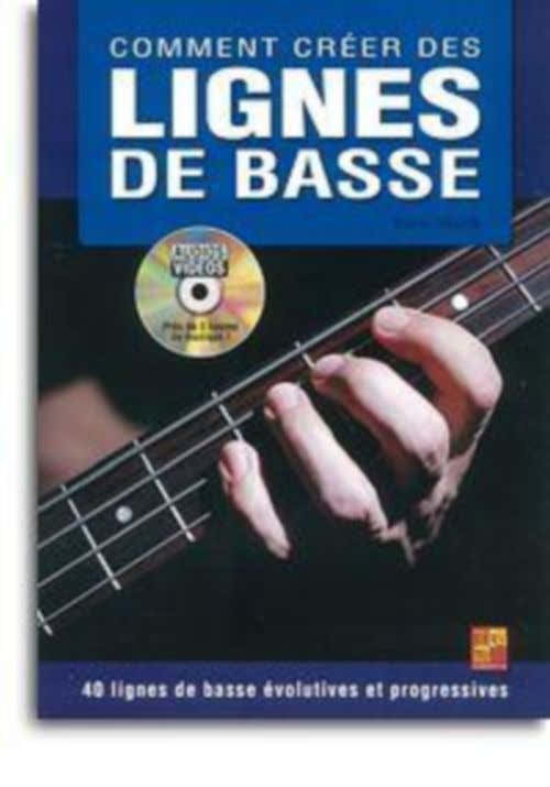 Bruno Tauzin - Comment Creer Des Lignes De Basse