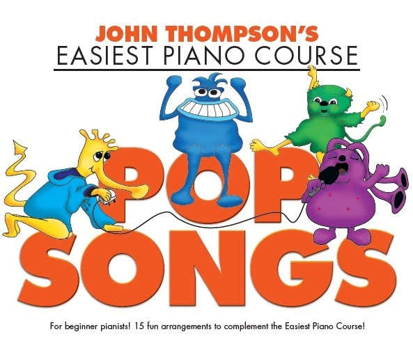 John Thompson's Easiest Piano Course: Pop Songs