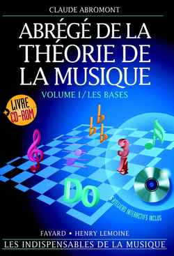 Abromont C. - Abrégé De La Théorie De La Musique Vol.1 Les Bases + CD