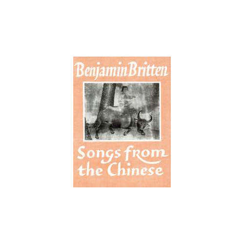 Britten B. - Songs From The Chinese Op. 58 - High Voice And Guitar