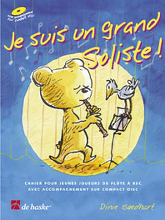 Goedhart D. - Je Suis Un Grand Soliste + CD - Flute A Bec