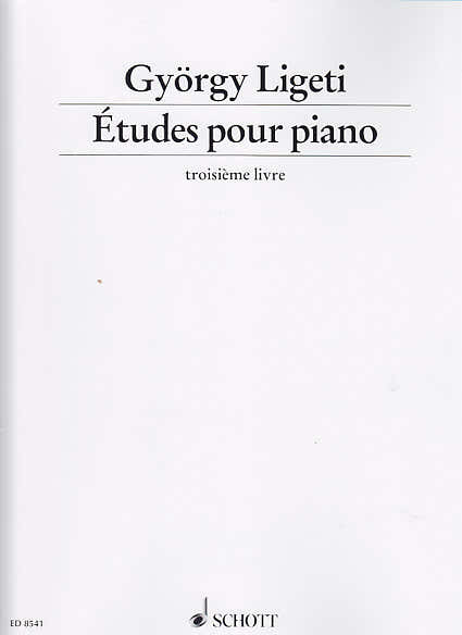 Ligeti Gyorgy - Etudes Pour Piano - Troisieme Livre