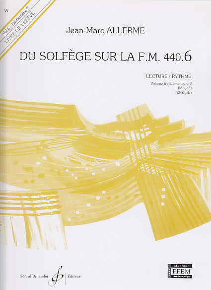 Allerme JEAN-marc - Du Solfege Sur La FM 440.6 Lecture / Rythme (eleve)