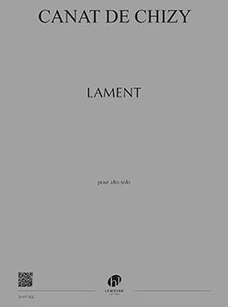 Canat De Chizy Edith - Lament - Alto