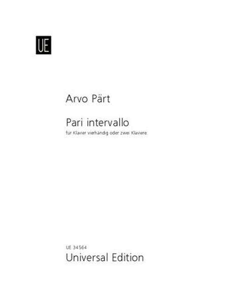 Universal Edition Part Arvo - Pari Intervallo - Piano 4 Mains