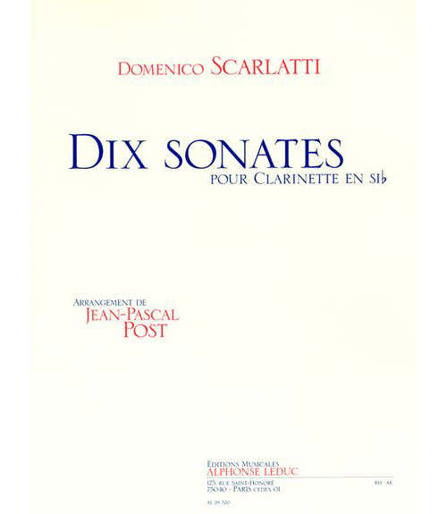 Leduc SCARLATTI/POST - 10 SONATES POUR CLARINETTE SIB SEULE