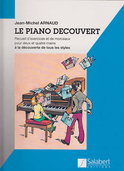 Salabert Arnaud JEAN-michel - Le Piano Decouvert