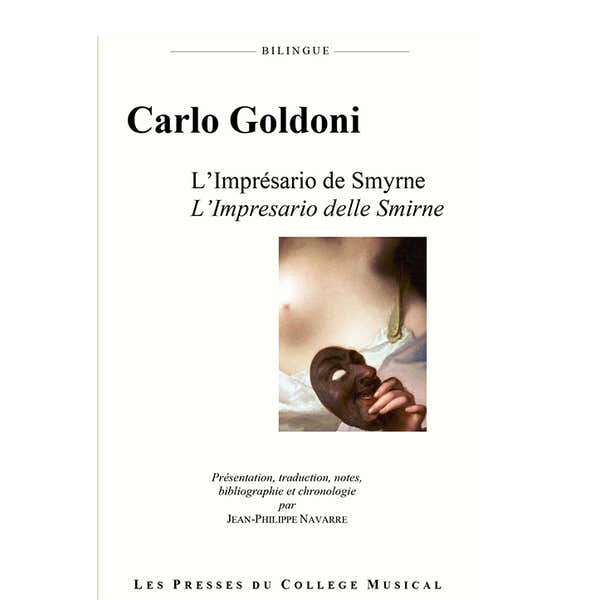 Les Presses Du College Musical CARLO GOLDONI - L'IMPRESARIO DE SMYRNE