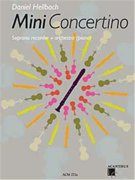 Grahl & Niklas Hellbach Daniel - Mini Concertino - Flute A Bec Soprano & Piano