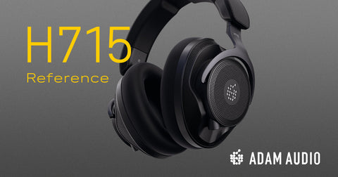 Adam Audio brengt de H715 Reference uit, zijn nieuwe open koptelefoon voor mixen