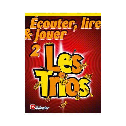 Dehaske Ecouter Lire Et Jouer - Les Trios Vol.2 - Saphone Alto Baryton