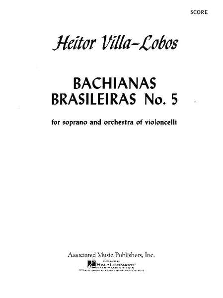 Schirmer Heitor VILLA-lobos - Bachianas Brasileiras No.5 - Soprano And Cello