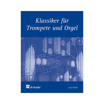 Klassiker für Trompete und Orgel