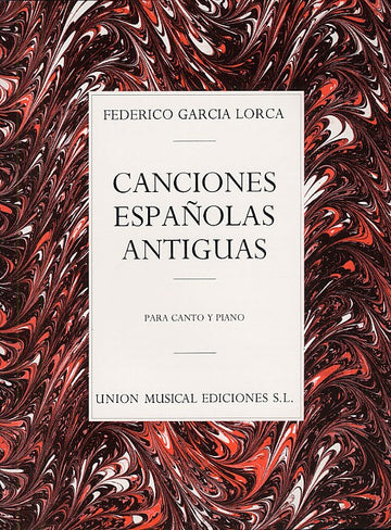 FEDERICO GARCIA LORCA - CANCIONES ESPANOLAS ANTIGUAS - VOICE