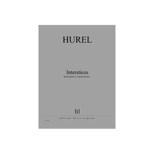 Jobert Hurel - Interstices - Piano et 3 Percussions