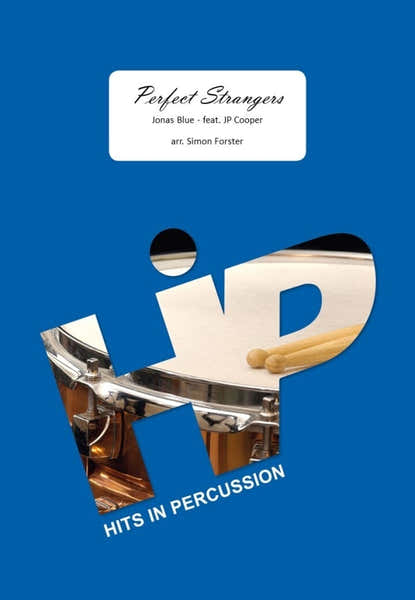 Grahl & Niklas Jonas Blue - Perfect Strangers - 4-6 Percussions (arr. Simon Forster)