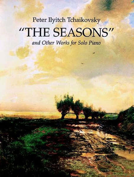 Dover Tchaikowsky P.i. - The Seasons And Other Works - Piano