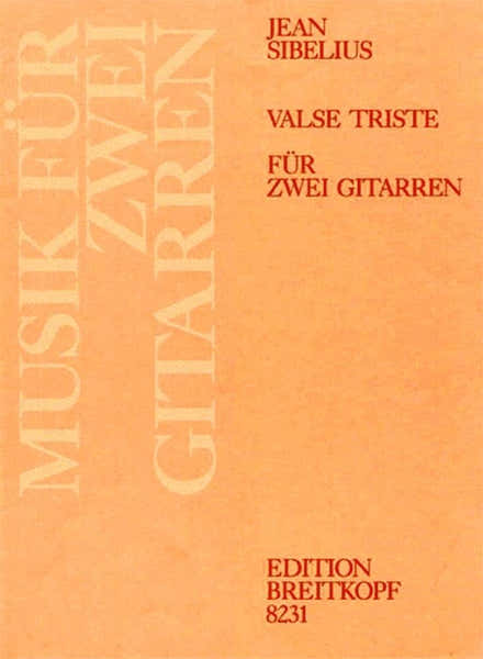 Edition Breitkopf Sibelius Jean - Valse Triste Aus Op. 44 - 2 Guitar