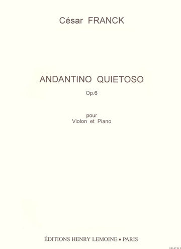 Franck - Andantino Quiétoso Op.6 - Violon et Piano