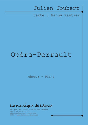 Joubert Julien - Opéra-Perrault - Choeur & Piano