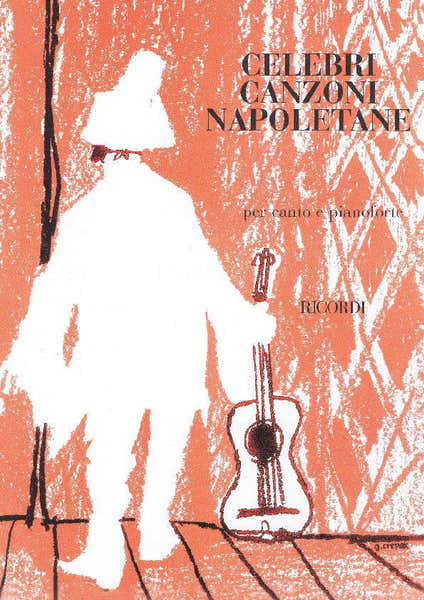 Ricordi CELEBRI CANZONI NAPOLETANE - CHANT ET PIANO