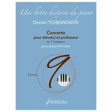 Tchesnokov D. - Une Brève Histoire du Piano - Boek 9