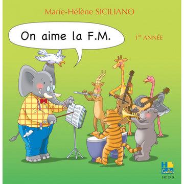 Siciliano M. H. - On Aime La FM 1ère Année (CD Seul)