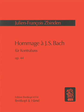 ZBINDEN JULIEN-FRANCOIS - HOMMAGE A J S BACH OP. 44 - DOUBLE BASS