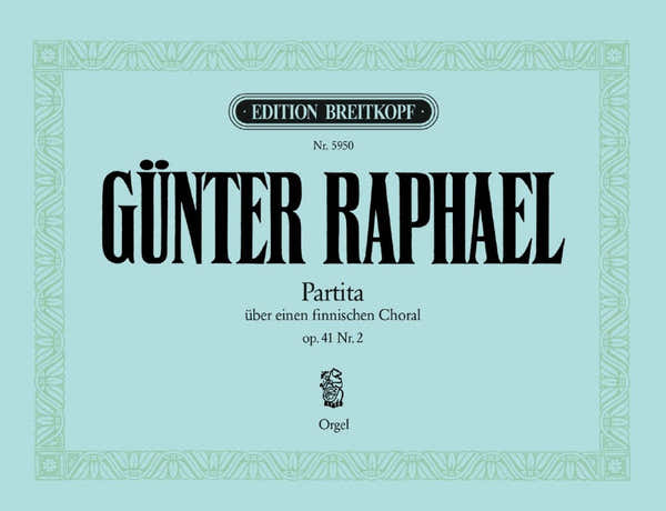 Edition Breitkopf Raphael - Partita Über Einen Finnischen Choral Op. 41/2 - Orgue