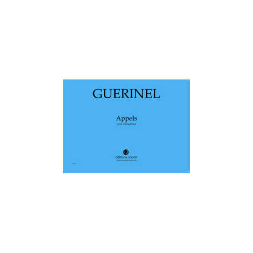 Jobert Guerinel - Appels - Vibraphone
