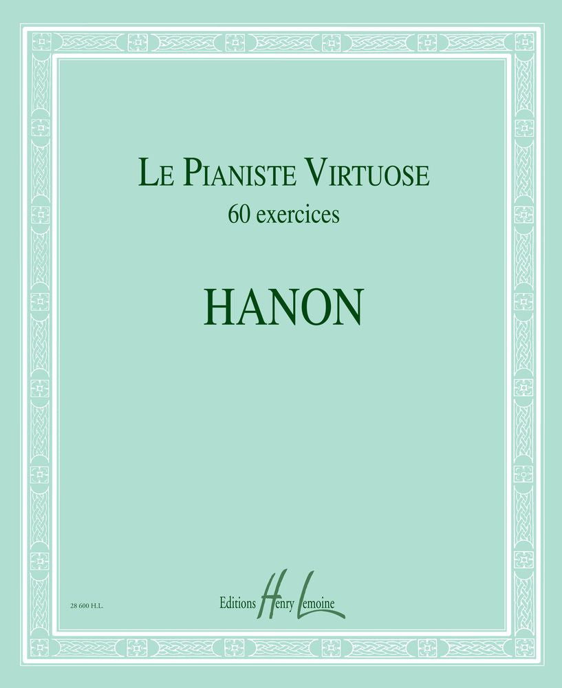 Lemoine Le Pianiste Virtuose 60 Exercices Piano - Hanon