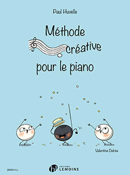 Lemoine Méthode Créative Pour Le Piano - Huvelle