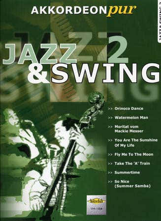 Jazz & Swing Akkordeon Pur Vol.2 - Accordeon