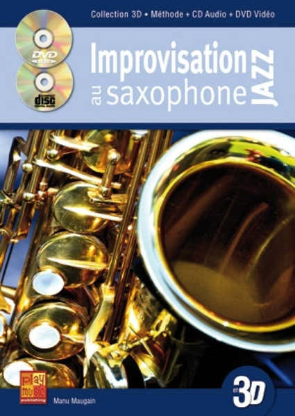 Play Music Publishing Maugain Manu - Impro Jazz En 3D + CD + DVD - Saxophone Mib