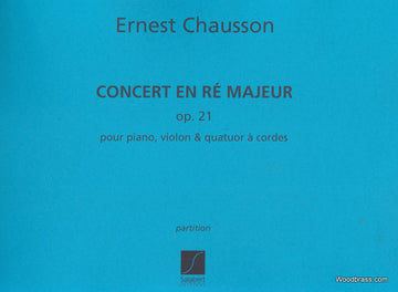 Chausson - Concert Re Op.21 - Score