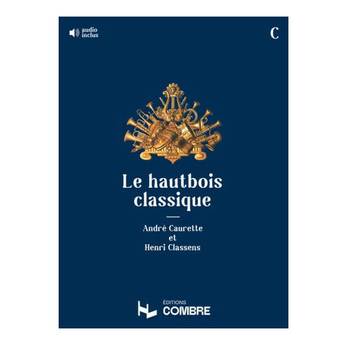 Combre Caurette Classens - Le Hautbois Classique Recueil C -