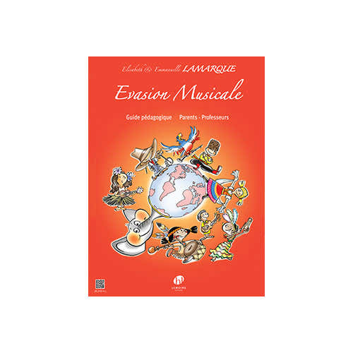 Lamarque E. - Evasion Musicale -guide Pedagogique