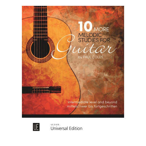 COLES PAUL - 10 MORE MELODIC STUDIES FOR GUITAR
