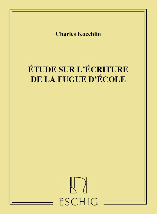 Edition Max Eschig Etude Sur L'Ecriture De La Fugue D'Ecole