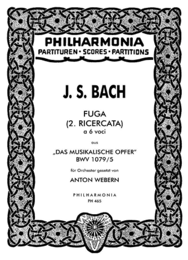 BACH J.S. (A. WEBERN) - FUGA (2. RICERCATA) A 6 VOCI BWV 1079/5)