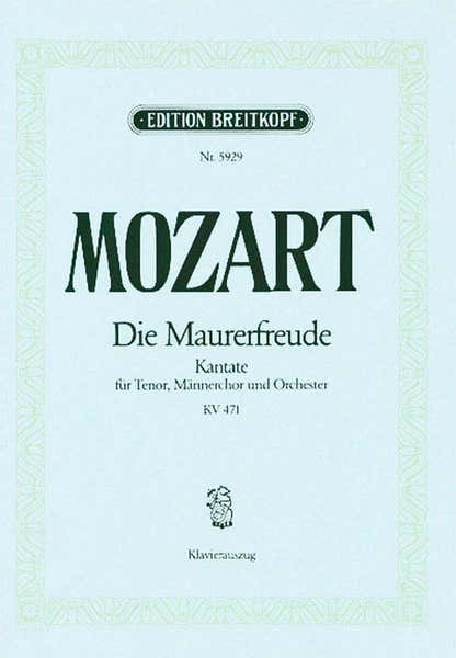 Edition Breitkopf Moz W.A. - Die Maurerfreude Es-Dur Kv 471 - Ch Choeur Piano