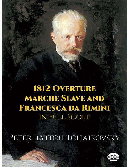 Tchaikovsky Peter Ilich - 1812 Ouverture Marche Slave & Francesca Da Rimini - Full Score