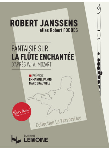 Janssens Robert - Fantaisie Sur La Flute Enchantee D'apres Mozart - Flute & Piano