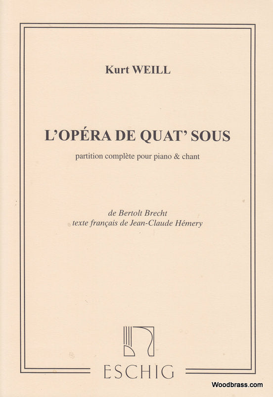 Edition Max Eschig WEILL K. - OPERA DE 4 SOUS - CHANT ET PIANO