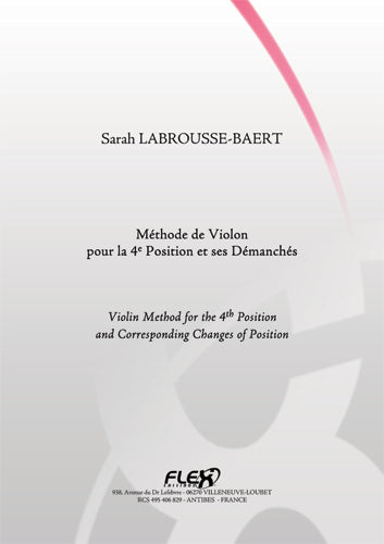 Flex Editions LABROUSSE-baert S. - Methode De Violon Pour La 4e Position et Ses Demanches - Violon Solo
