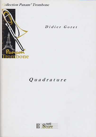 Tuttiscore Goret Didier - Quadrature