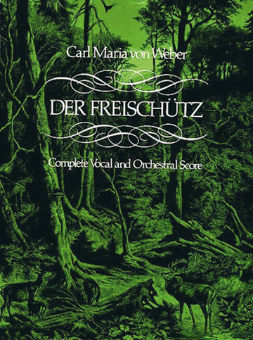 Weber C.M. Von - Der Freischutz - Volledige partituur