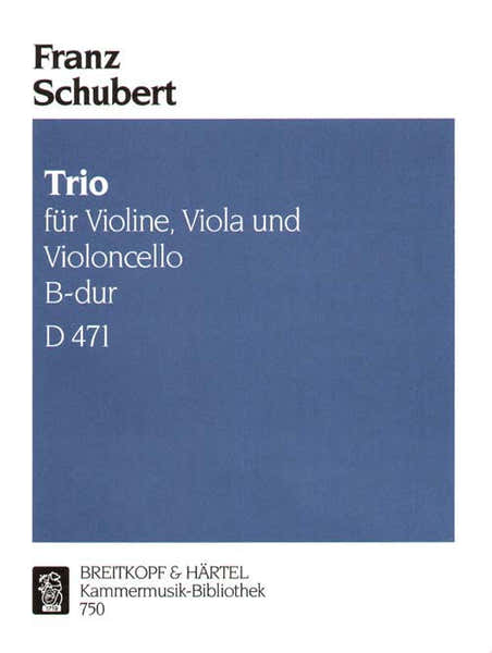 Edition Breitkopf Schubert Franz - Streichtrio B-Dur D 471 - Violin Viola Cello