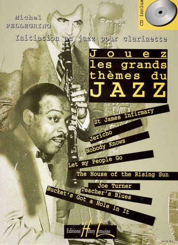 Jouez Les Grands Thèmes Du Jazz Vol.1 Clarinette - Pellegrino