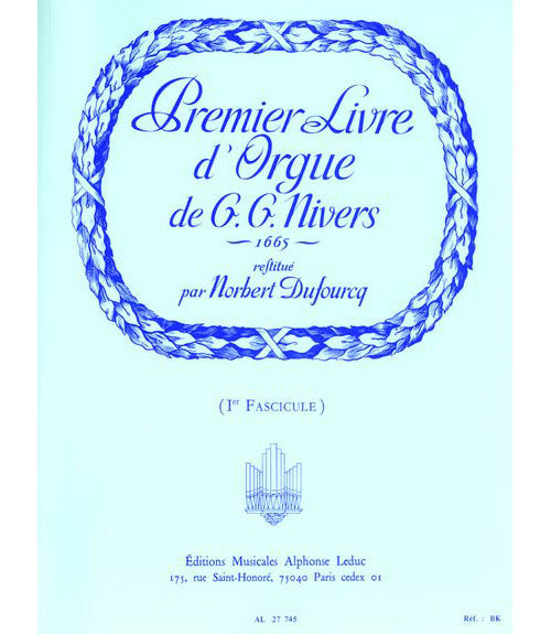 Leduc NIVERS G.G. - PREMIER LIVRE D'ORGUE DE G.G. NIVERS - 1ER FASCICULE
